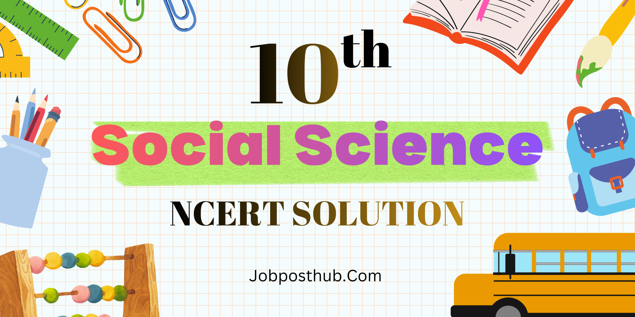 Class 10 NCERT Social Science Solutions - Complete Chapter-wise Answers