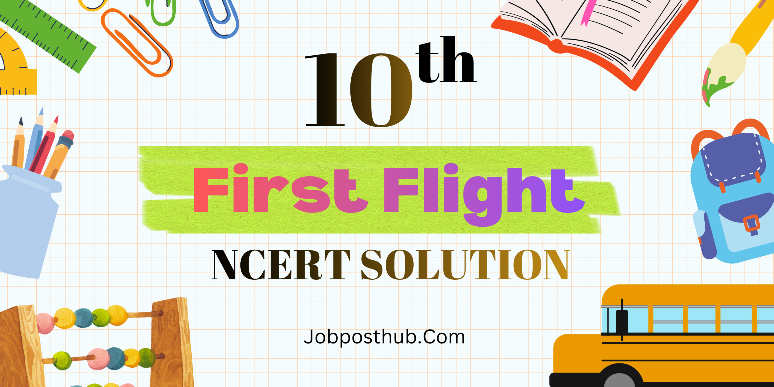 Class 10 English First Flight Solutions – All Chapters NCERT Answers