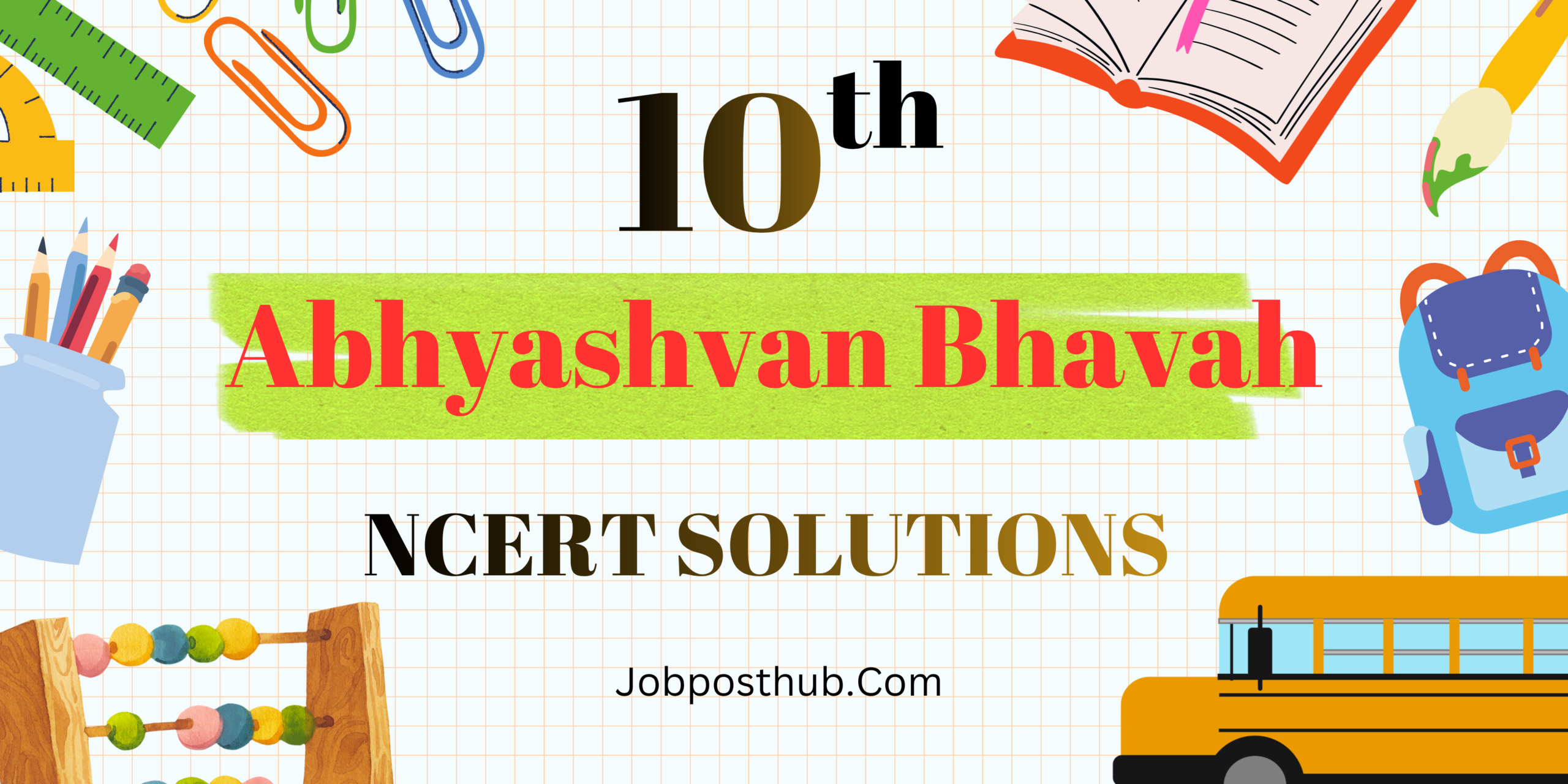 NCERT Solutions for Class 10 Abhyasvan Bhavah – Complete Chapter-wise Answers