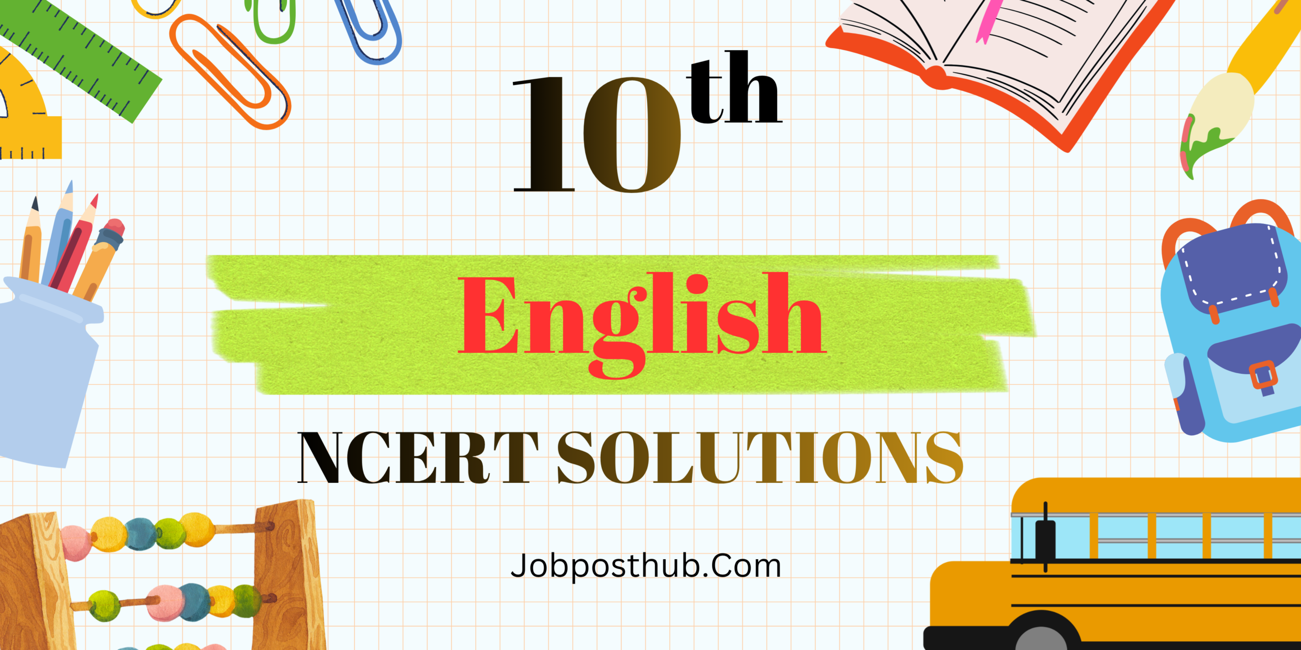 Class 10 English NCERT Solutions – All Chapters Questions & Answers