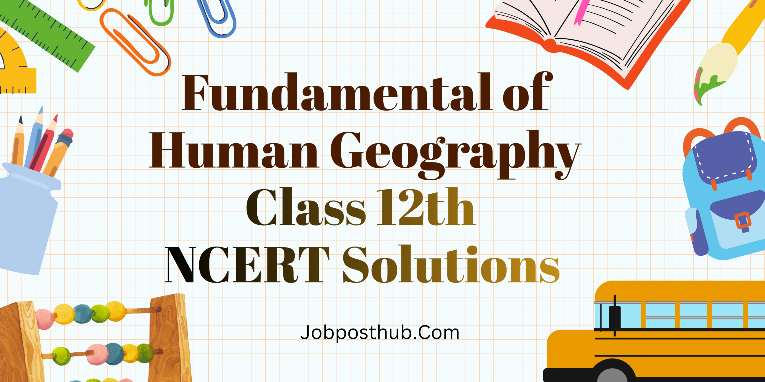 Fundamental of Human Geography Class 12 ncert Solutions