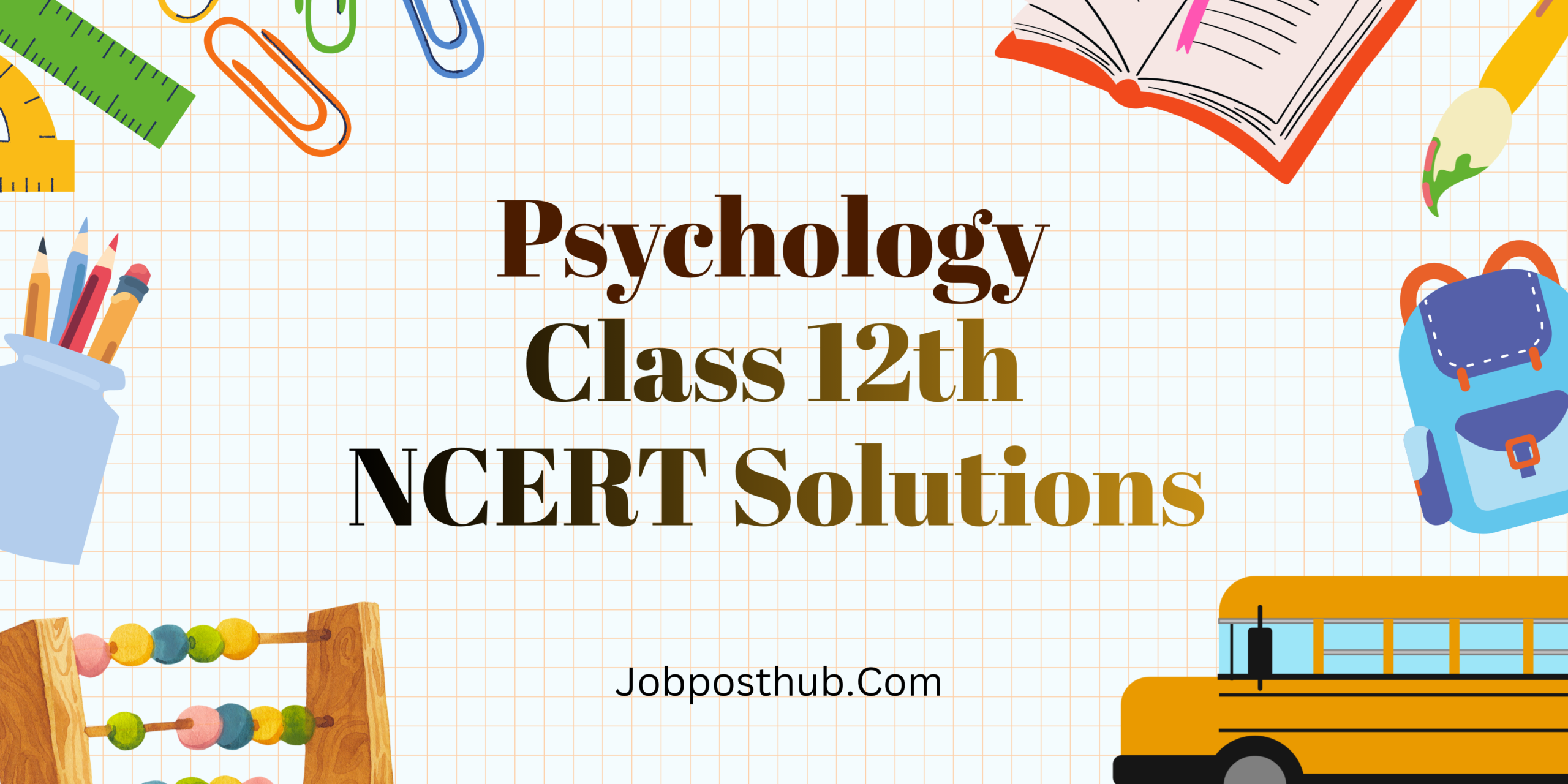 Psychology Class 12 NCERT Solutions
