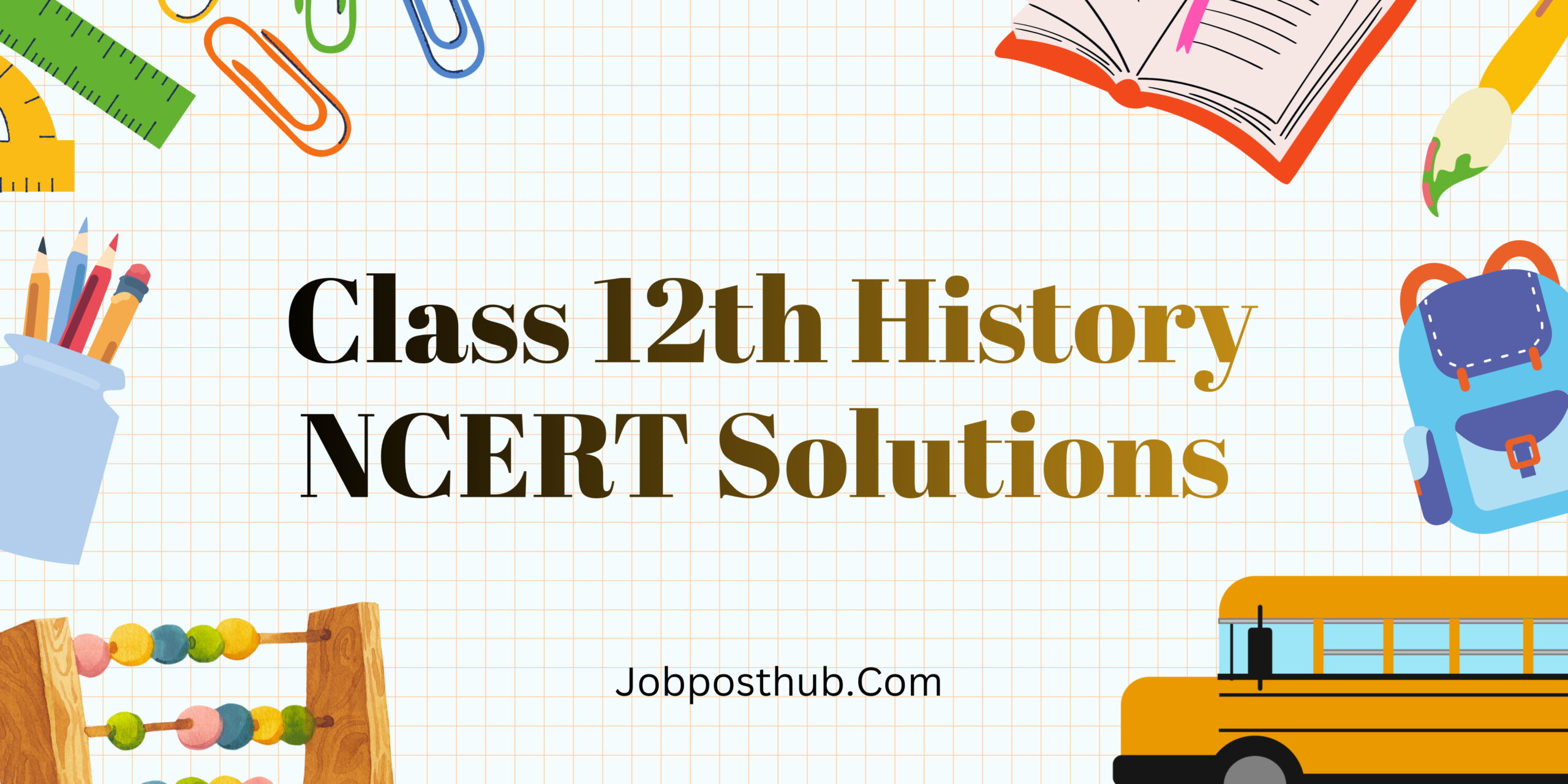 Class 12 History ncert Solutions