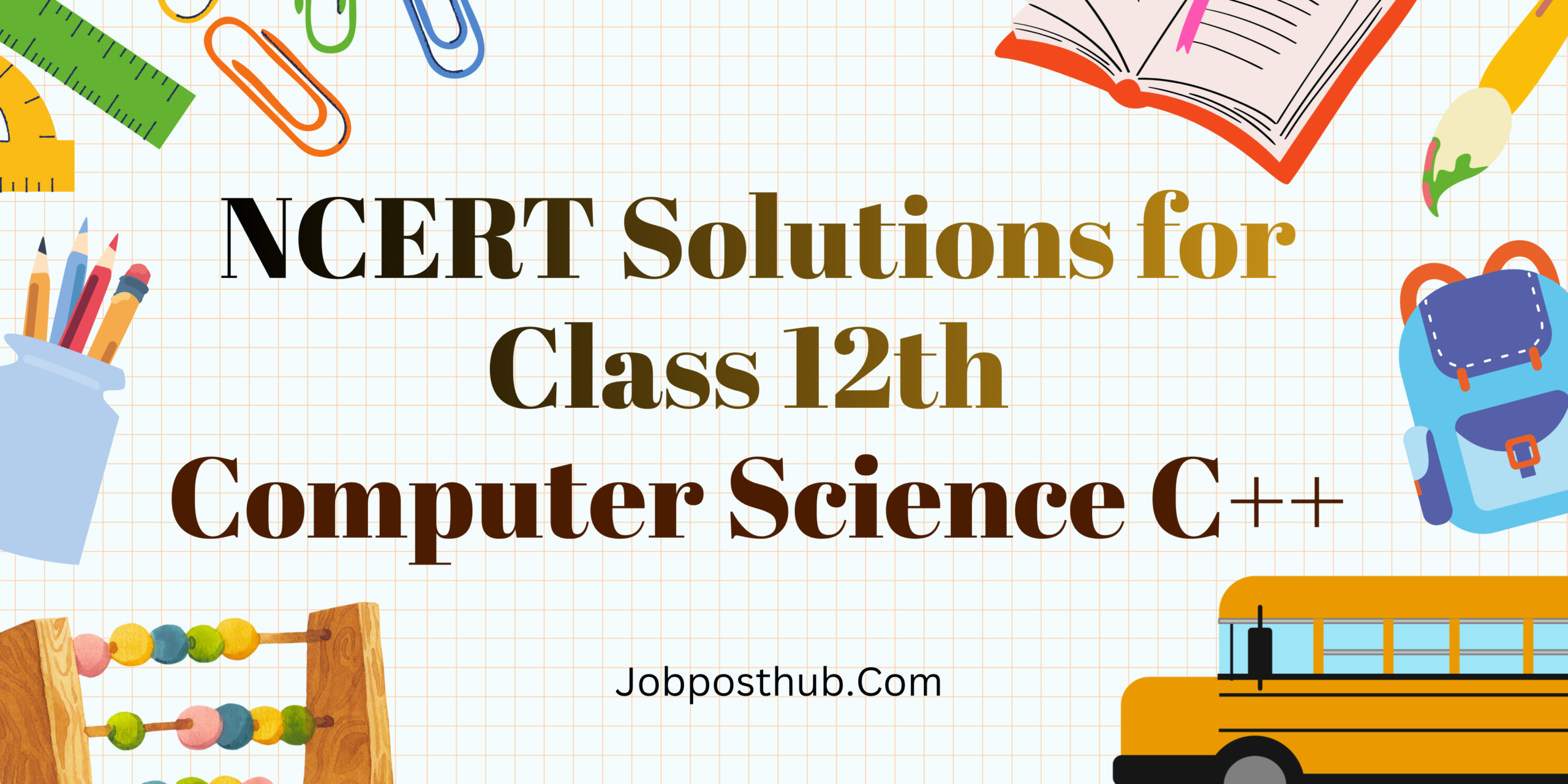 NCERT Solutions for Class 12 Computer Science C++