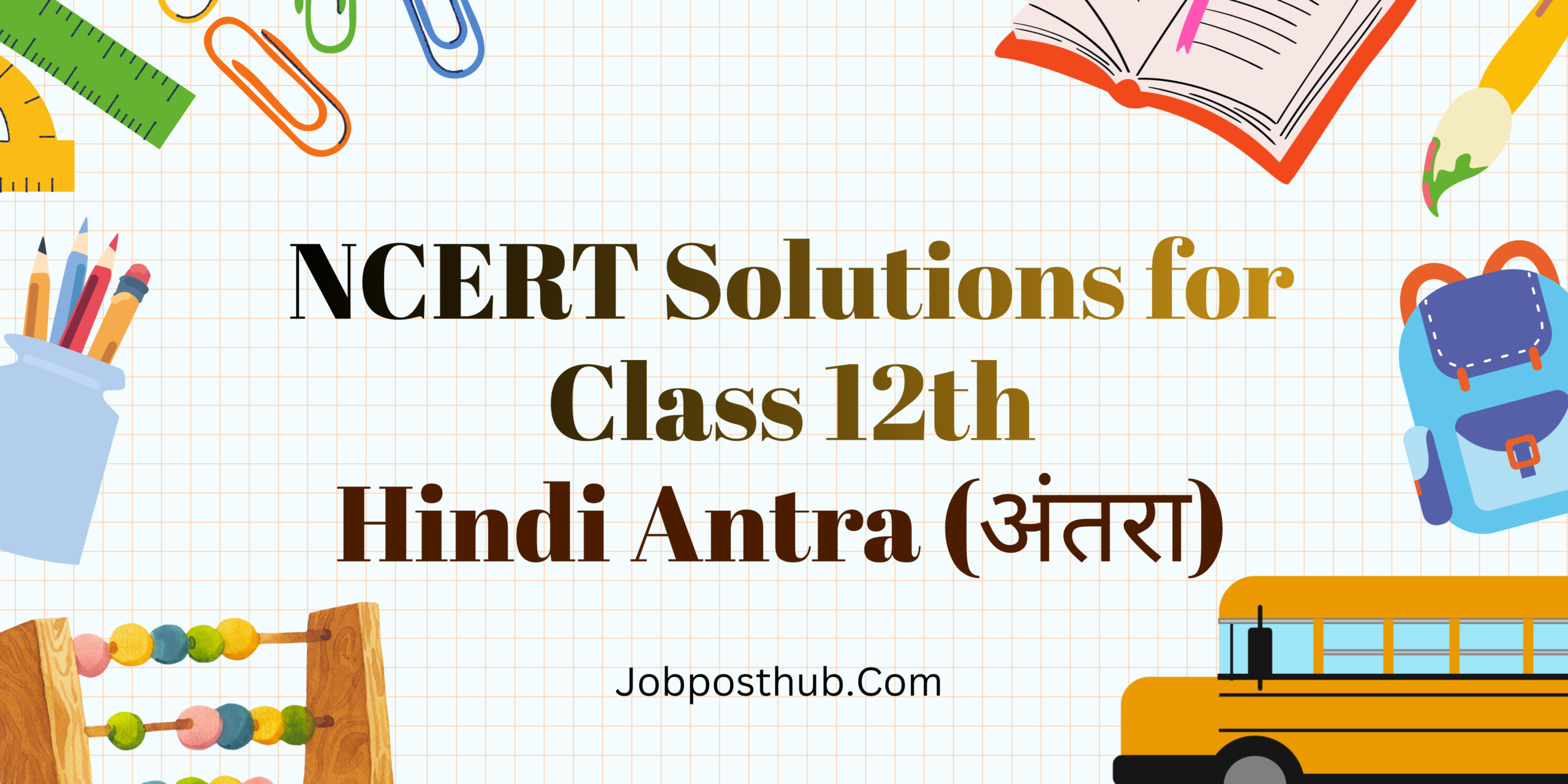 NCERT Solutions for Class 12 Hindi Antra