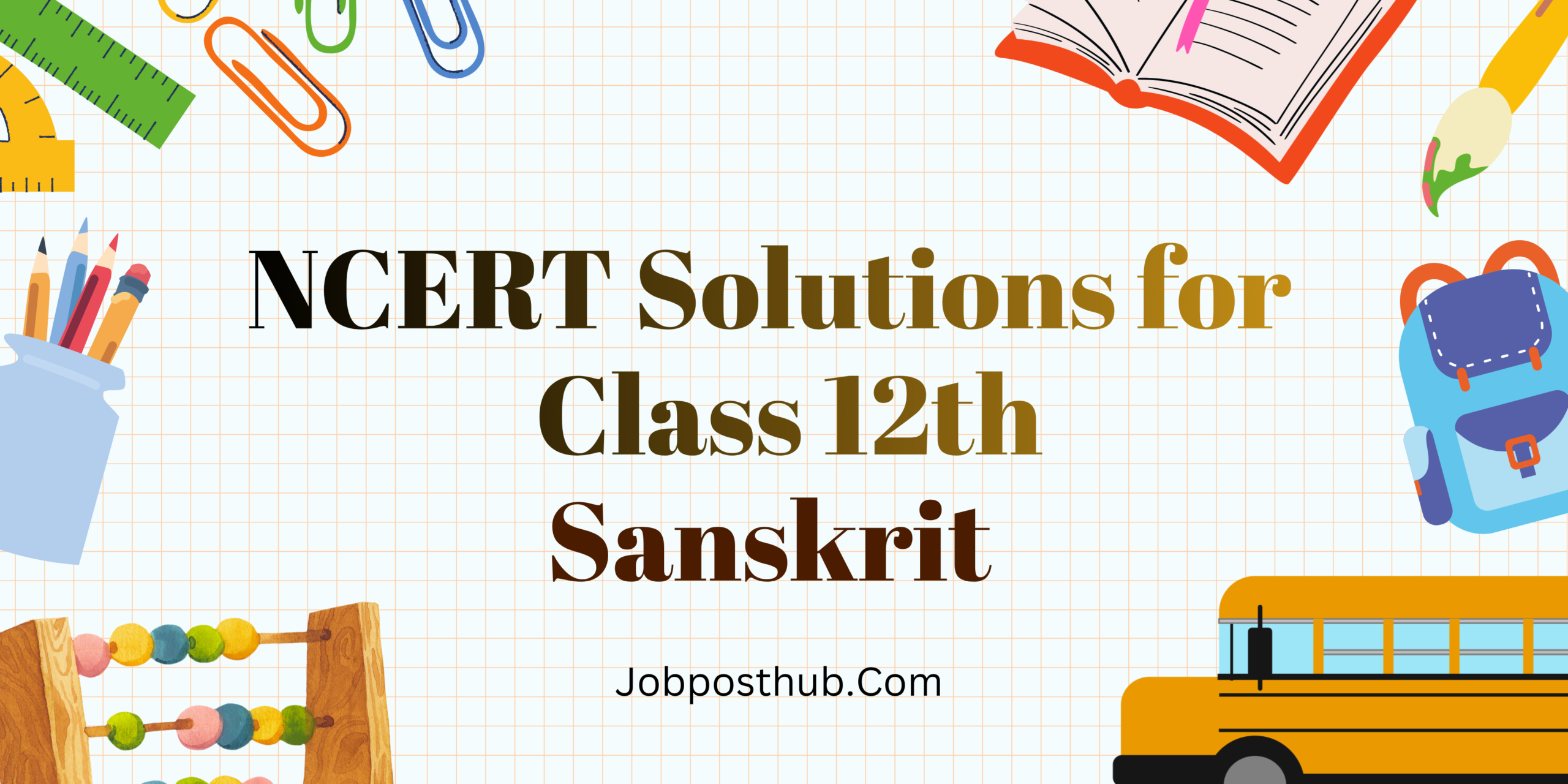 NCERT Solutions for Class 12 Sanskrit