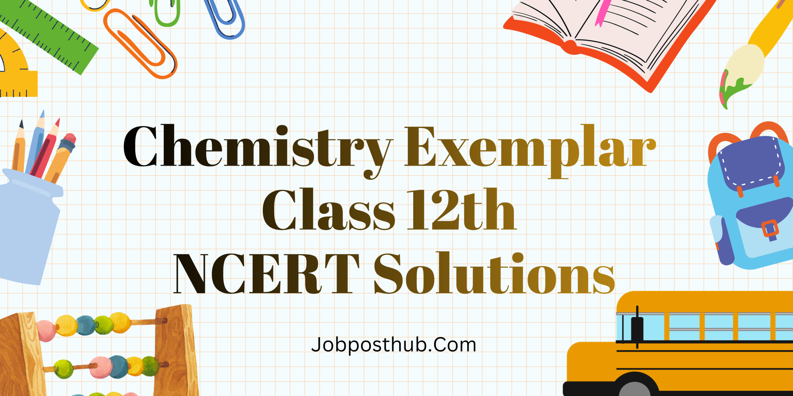 Chemistry Exemplar Class 12 NCERT Solutions