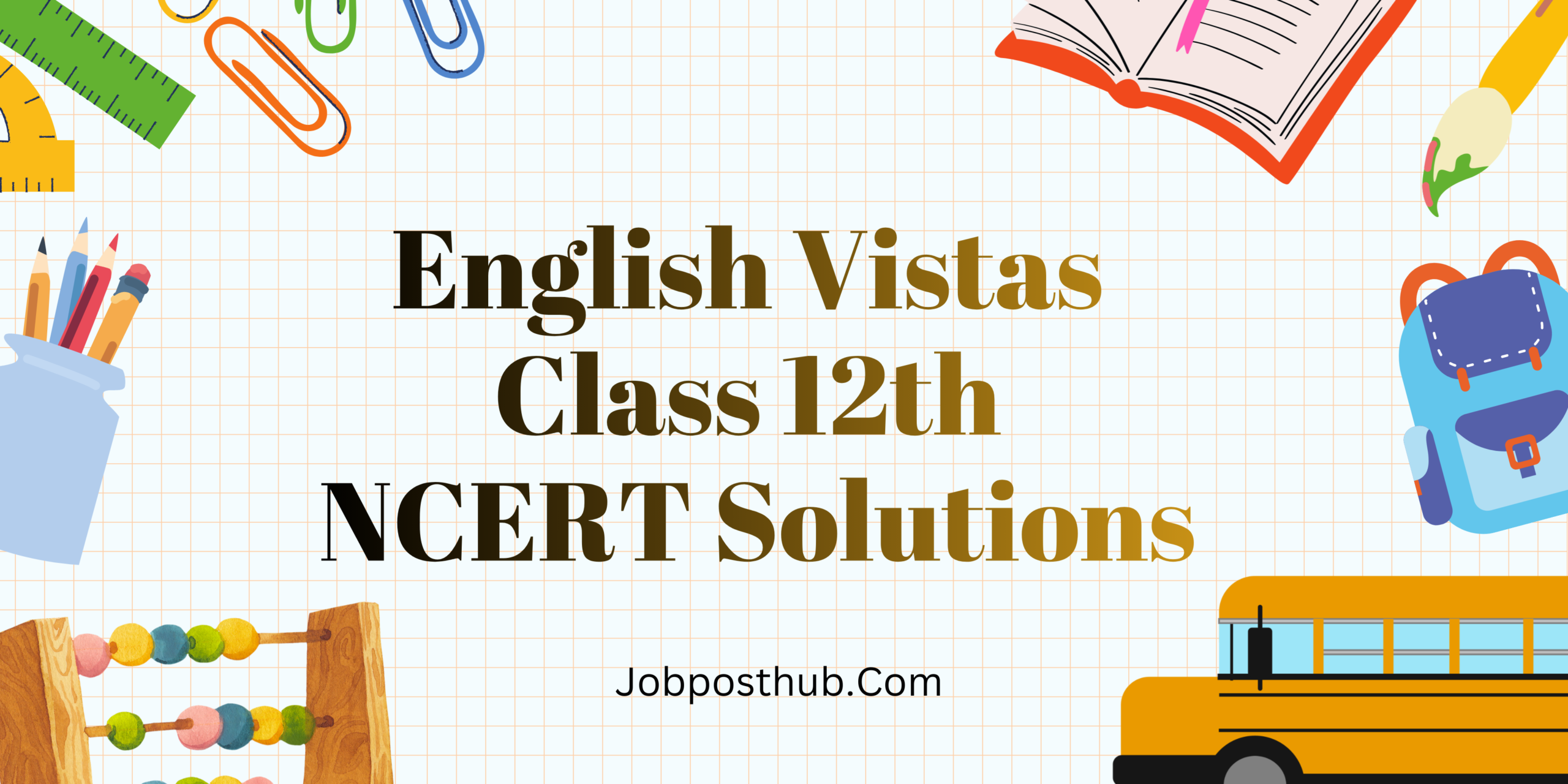 English Vistas Class 12 NCERT Solutions