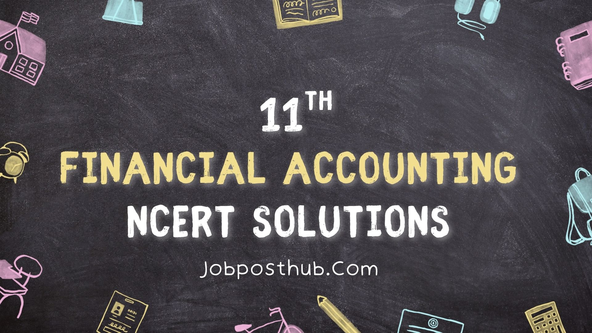 Class 11 Financial Accounting NCERT Solutions