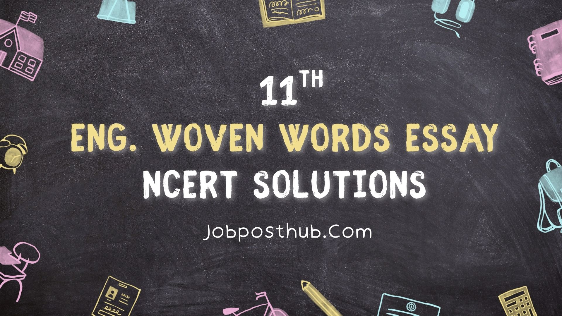 NCERT Solutions for Class 11 English Woven Words