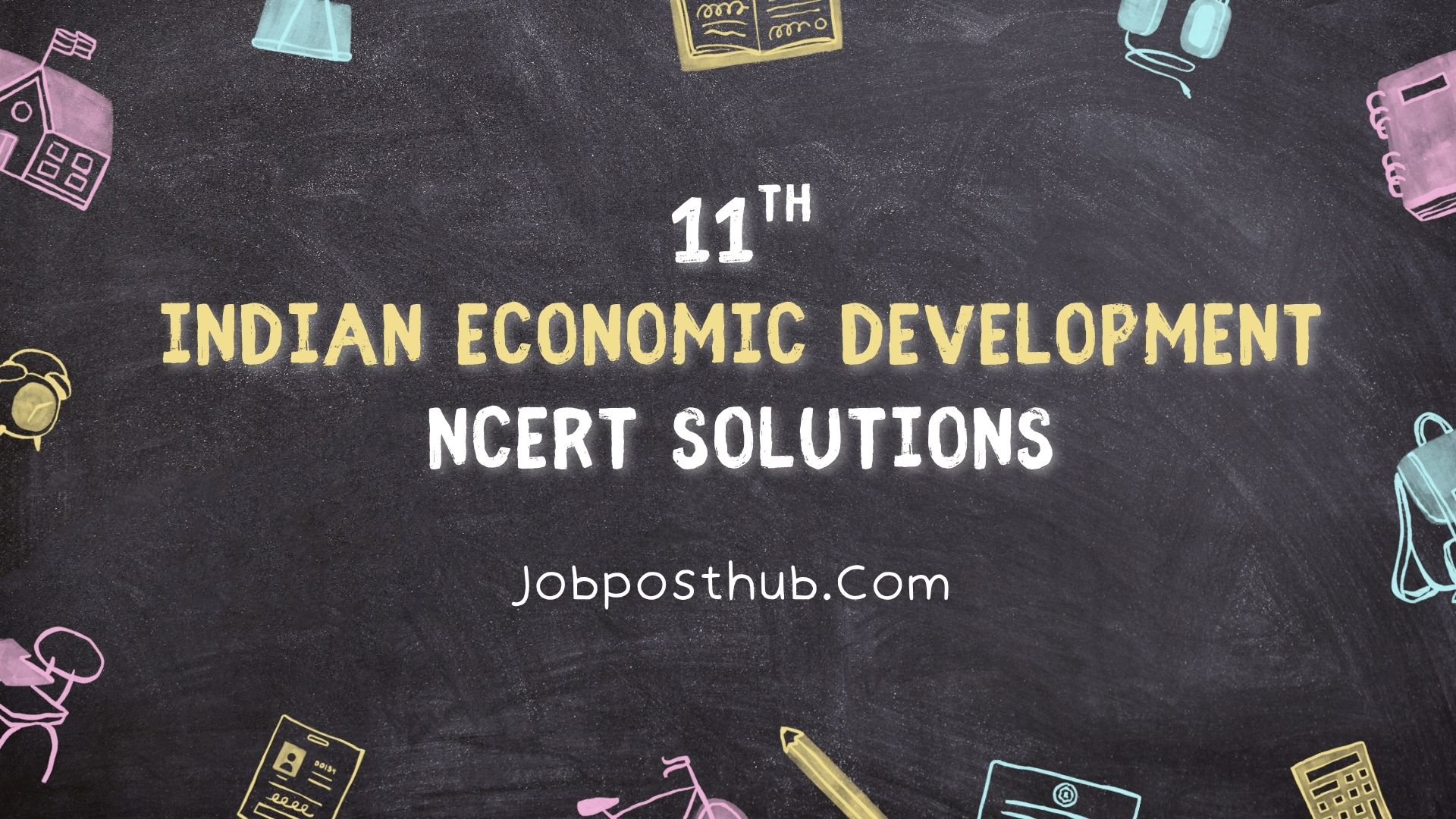 Class 11 Indian Economic Development NCERT Solutions