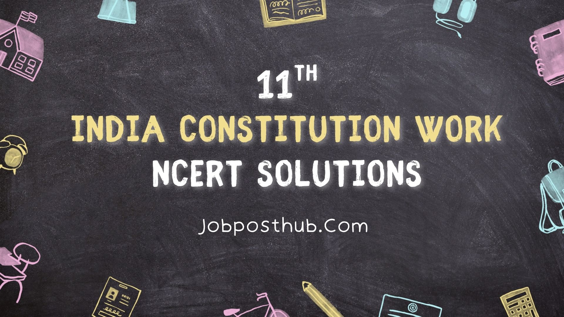 Class 11 Indian Constitution at Work NCERT Solutions