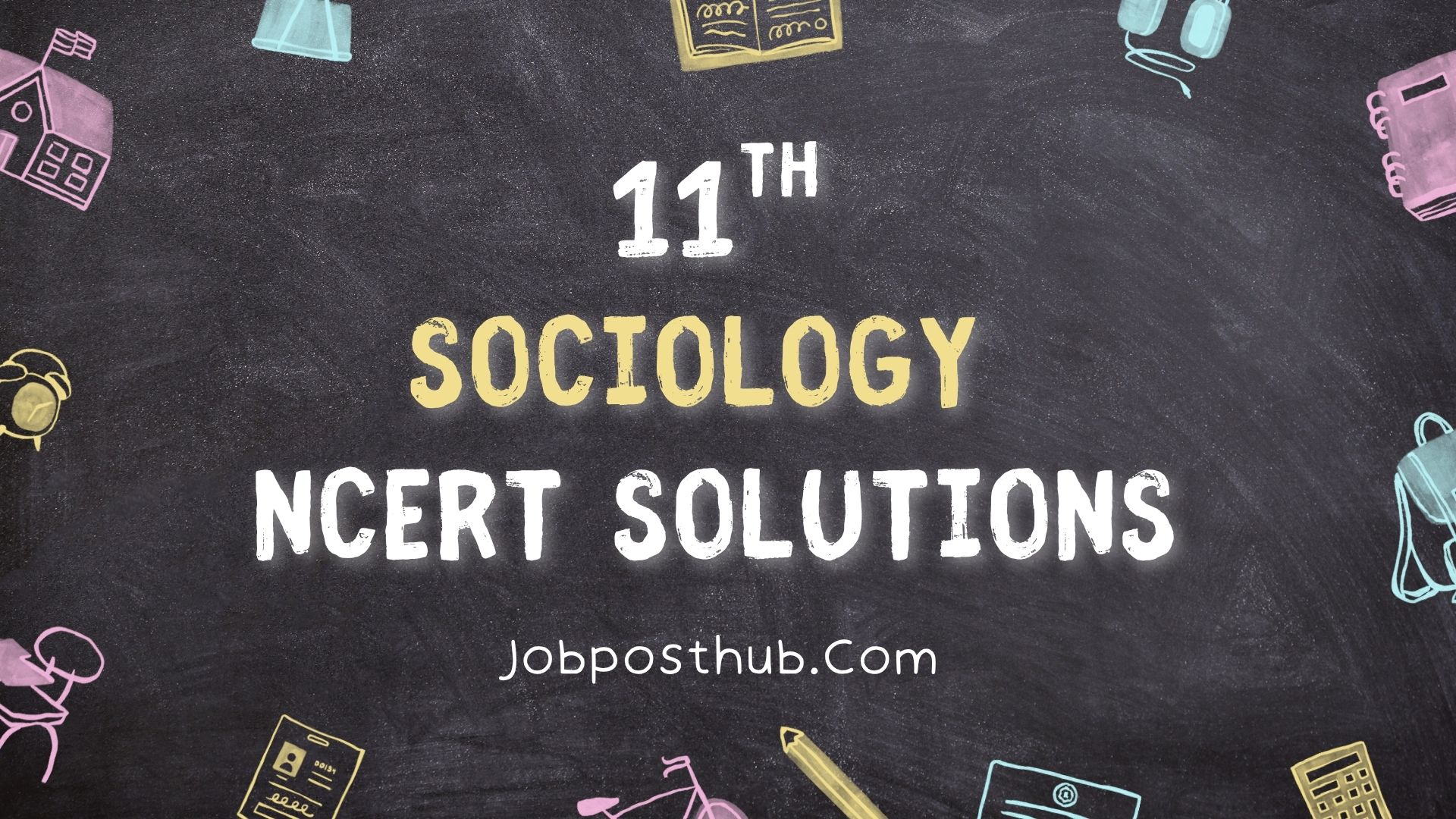 Class 11 Sociology NCERT Solutions