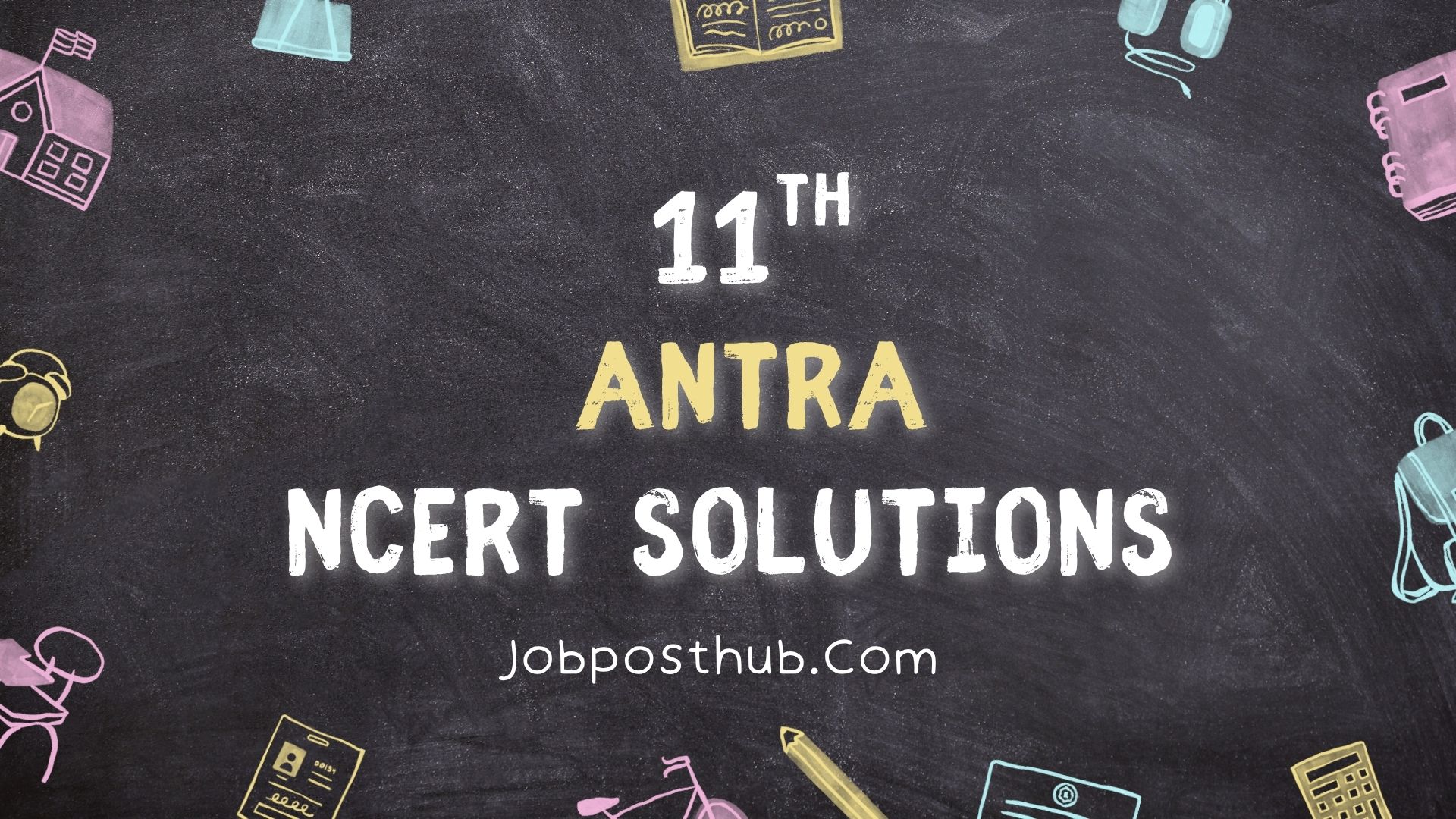 Class 11 Antra NCERT Solutions